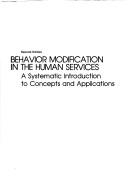 Behavior modification in the human services by Martin Sundel