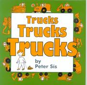 Cover of: Trucks, trucks, trucks by Peter Sís