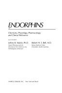 Cover of: Endorphins: chemistry, physiology, pharmacology, and clinical relevance