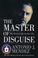 Cover of: The Master of Disguise