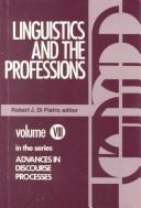 Cover of: Linguistics and the professions: proceedings of the Second Annual Delaware Symposium on Language Studies