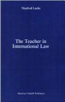 The teacher in international law by Manfred Lachs
