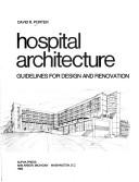 Hospital architecture by David R. Porter