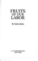 Cover of: Fruits of our labor