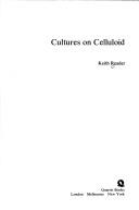 Cover of: Cultures on celluloid