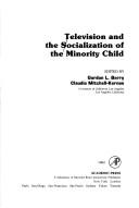 Cover of: Television and the socialization of the minority child