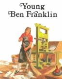 Cover of: Young Ben Franklin by Laurence Santrey