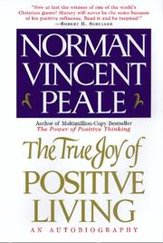 Cover of: The True Joy of Positive Living by Norman V. Peale