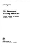 Cover of: Life forms and meaning structure by Alfred Schutz