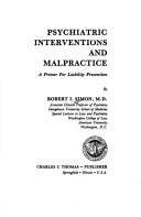 Cover of: Psychiatric interventions and malpractice: a primer for liability prevention