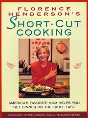 Cover of: Florence Henderson's short-cut cooking: America's favorite mom helps you get dinner on the table fast