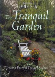 Cover of: Country Living Gardener The Tranquil Garden: Creating Peaceful Spaces Outdoors