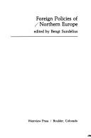 Cover of: Foreign policies of Northern Europe