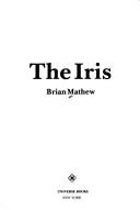 Cover of: The iris by Brian Mathew