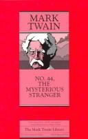 Cover of: No. 44, the mysterious stranger by Mark Twain