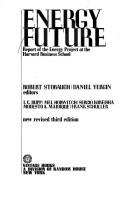 Cover of: Energy future: report of the energy project at the Harvard Business School