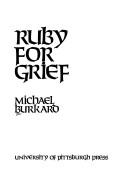 Cover of: Ruby for grief