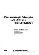 Cover of: Pharmacologic principles of cancer treatment by [edited by] Bruce Chabner.