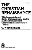 The Christian renaissance by G. Wilson Knight
