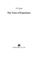 Cover of: The Voice of experience by R. D. Laing