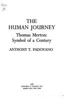 Cover of: The human journey: Thomas Merton, symbol of a century