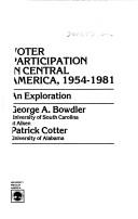 Cover of: Voter participation in Central America, 1954-1981: an exploration