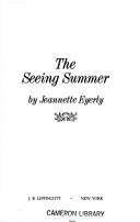 Cover of: The seeing summer by Jeannette Eyerly