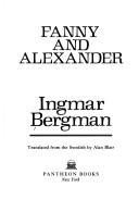 Cover of: Fanny and Alexander by Ingmar Bergman