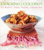 Cover of: Cracking the Coconut: Classic Thai Home Cooking
