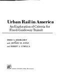 Cover of: Urban rail in America: an exploration of criteria for fixed-guideway transit