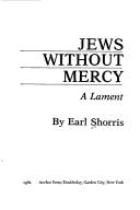 Cover of: Jews without mercy: a lament