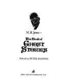 The book of ghost stories by Montague Rhodes James