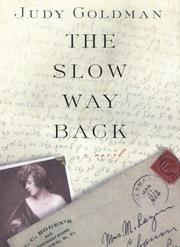 Cover of: The slow way back: a novel