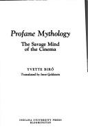 Cover of: Profane mythology by Yvette Biró