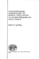 Cover of: Contemporary approaches to moral education: an annotated bibliography and guide to research