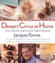 Cover of: Dessert circus at home by Jacques Torres