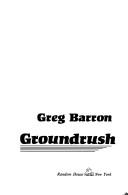 Cover of: Groundrush | Greg Barron