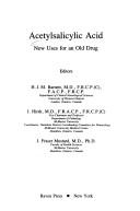 Cover of: Acetylsalicylic acid by editors, H.J.M. Barnett, J. Hirsh, J. Fraser Mustard.