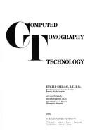 Cover of: Computed tomography technology by Euclid Seeram