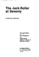 Cover of: The Jack-Roller at seventy: a fifty-year follow-up