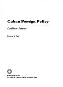 Cover of: Cuban foreign policy | Pamela S. Falk