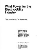 Cover of: Wind power for the electric-utility industry by Frederic March ... (et al.).