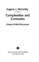 Cover of: Complexities and contraries by McCarthy, Eugene J.