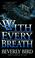 Cover of: With Every Breath