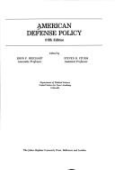 Cover of: American defense policy by edited by John F. Reichart, Steven R. Sturm (Department of Political Science, United States Air Force Academy).