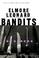 Cover of: Elmore Leonard's Bandits.