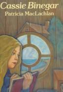 Cover of: Cassie Binegar by Patricia MacLachlan