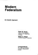 Cover of: Modern federalism | Peter William House