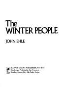 The Winter People by John Ehle