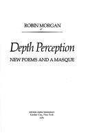 Cover of: Depth perception: new poems and a masque